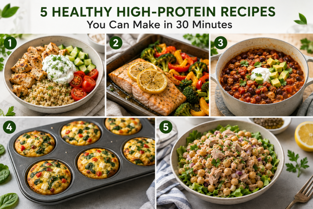 5 Healthy High-Protein Recipes You Can Make in 30 Minutes